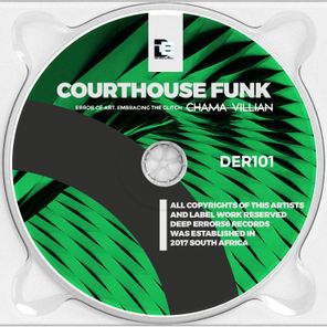 Chama Villian – Courthouse Funk