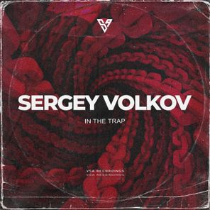Sergey Volkov – In the Trap