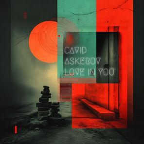 Cavid Askerov – Love in You