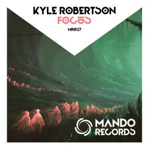 Kyle Robertson – Focus