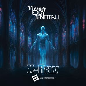 YlemA, Eddy Beneteau – X-Ray