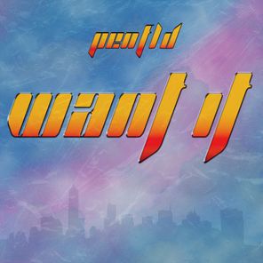 Penfld – Want It