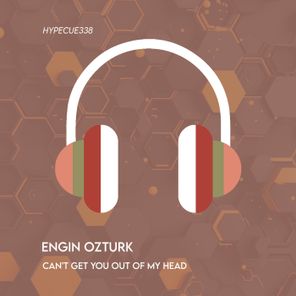 Engin Ozturk – Can’t Get You Out of My Head