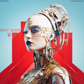 Gassan, Rvckhimov – Night Queen