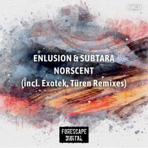 Enlusion, Subtara – Norscent (The Remixes)