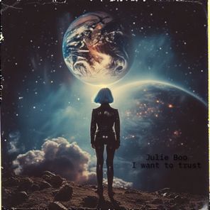 Julie Boo – I Want to Trust