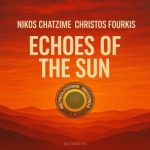 Christos Fourkis, Nikos Chatzime – Echoes of the Sun