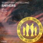 Sebastián Castellano – Shivers