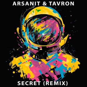 Arsanit, Tavron – Secret (Remix)