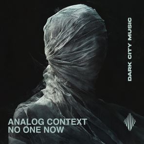 Analog Context – No One Now