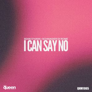 Sean O’Hara, Schnaider Di Rome – I Can Say No