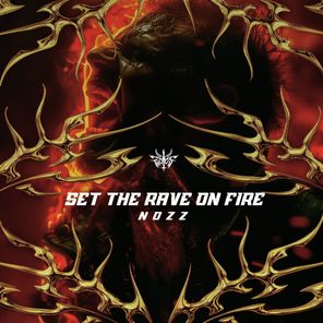 NOZZ – Set the Rave on Fire
