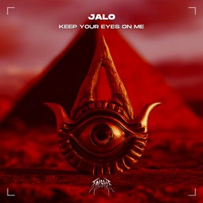 JALO – KEEP YOUR EYES ON ME