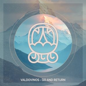 Valdovinos – Go and Return