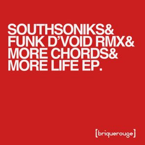 Funk D’Void, Southsoniks – More Chords & More Life