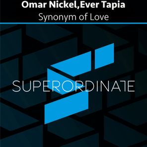 Ever Tapia, Omar Nickel – Synonym of Love