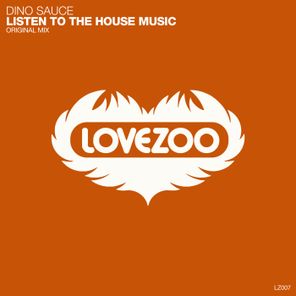 Dino Sauce – Listen to the House Music