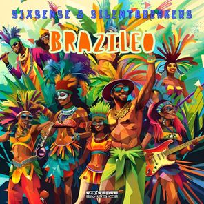 Sixsense, SilentBreakers – Brazileo