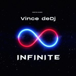 InQfive, Vince deDJ – Infinite