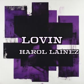 Harol Lainez – Lovin
