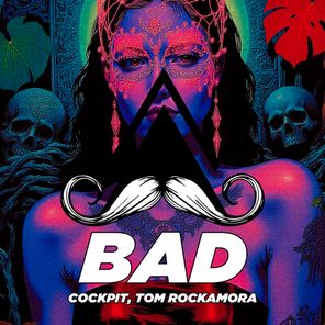 Tom Rockamora, Cockpit – Bad