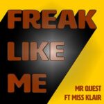 Mr Quest, Miss Klair – Freak Like Me (Rave Mix)