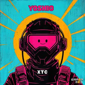Yoshio – Xtc