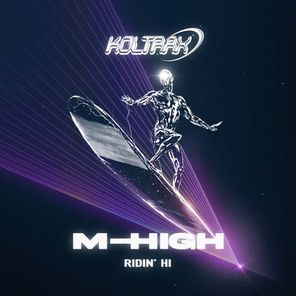 M-High – Ridin’ Hi