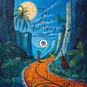 Charles Stif – The Line Of Destiny (feat. Juliette Djender)