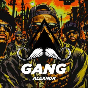 ALEXNDR – Gang