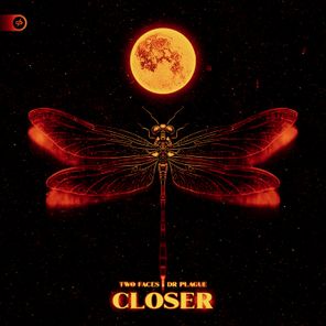 Two Faces, Dr. Plague – Closer