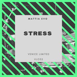Mattia Evo – Stress