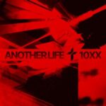 10XX – Another LIfe