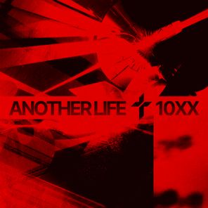 10XX – Another LIfe