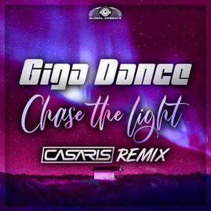 Casaris, Giga Dance – Chase the Light