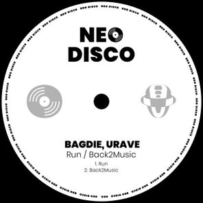 BAGDIE, URAVE – Run / Back2Music