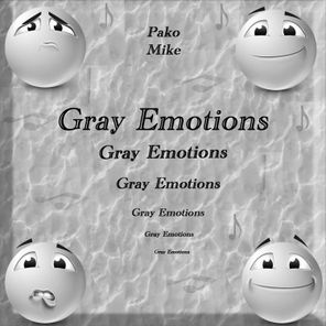 Pako Mike – Gray Emotions