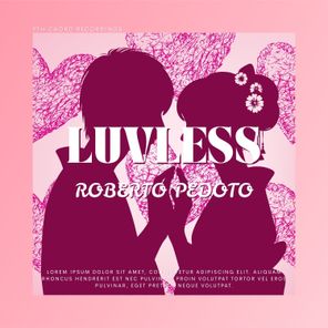 Roberto Pedoto – Luvless