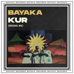 Bayaka (IT) – Kur
