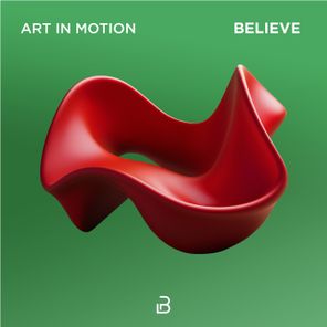 Art in Motion – Believe