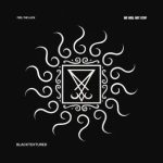 Blacktextured – We Will Not Stop