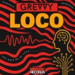 GREVVY – LOCO