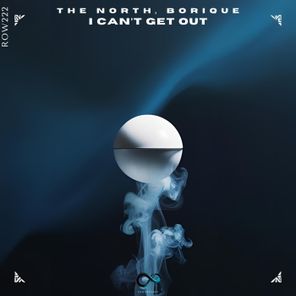 BoriQue, The North – I Can’t Get Out