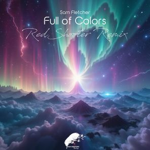 Sam Fletcher, RedShooter – Full of Colours (Redshooter Remix)