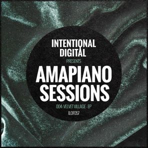 LowFi Junkie, Wolfgang Denied – Amapiano Sessions 004: Velvet Village – EP
