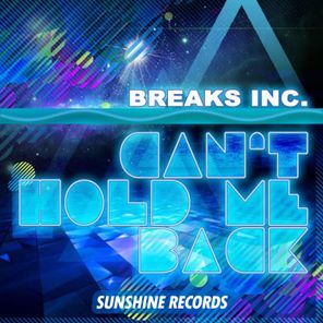 Breaks Inc. – Can’t Hold Me Back