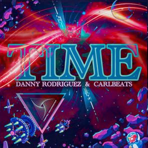 Danny Rodriguez, Carlbeats – Time