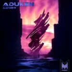 ADUKEN – Gather