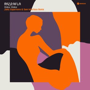 Sam Interface, Raz & Afla – Shikor Shikor (Jamz Supernova & Sam Interface Remix)