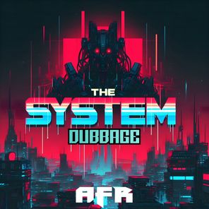 Foe, Dubbage – The System Lp